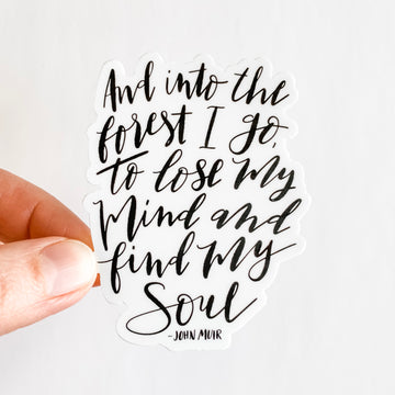 Into The Forest I Go Sticker Decal